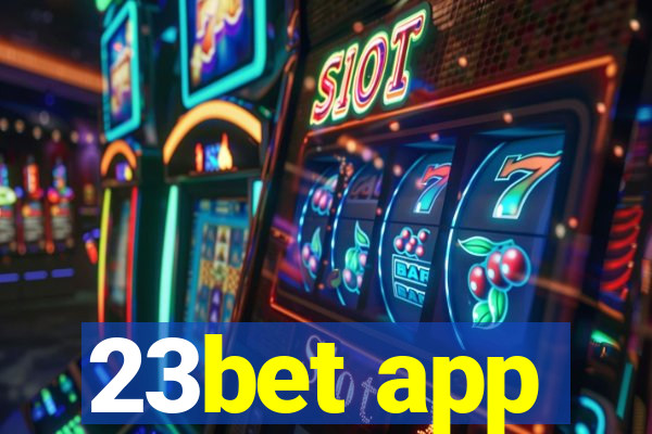 23bet app